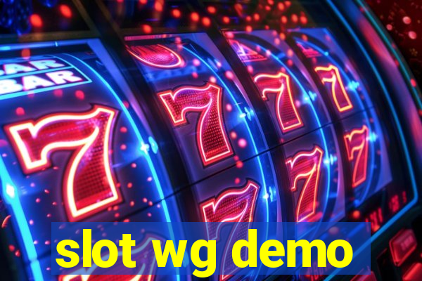 slot wg demo